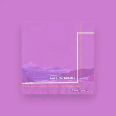 Listen to Lofi Daydream, watch music videos, read bio, see tour dates & more!