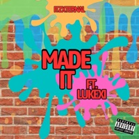 Made It (feat. Lukexi) - Single - ItzXternal