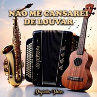 Não Me Cansarei De Louvar - Doglinha Vieira
