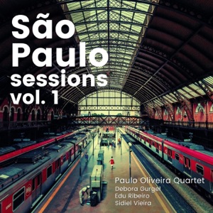 São Paulo Sessions Vol. 1 (feat. Edu Ribeiro, Débora Gurgel & Sidiel Vieira) - EP