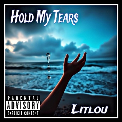 Litlou (Hold My Tears) - Single