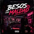 BESOS CON MALDAD