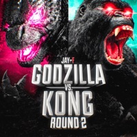 Godzilla vs. Kong (Round 2) - Single - Jay-F