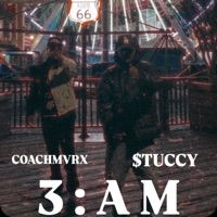3AM (feat. $TUCCY) - Single - Coach Mvrx