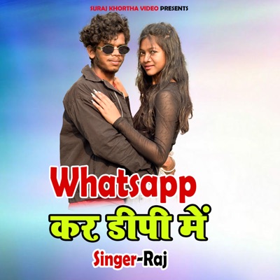 Whatsapp Kar Dp Me - Single