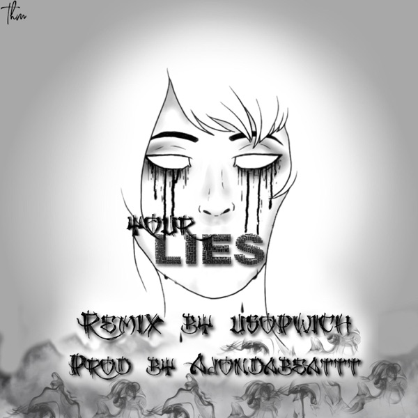 Your lies (Remix)