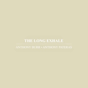 The Long Exhale