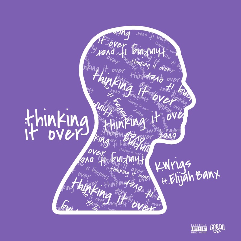 Thinking It Over (feat. Elijah Banx)