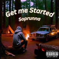 Get Me Started - Single - Soprunna