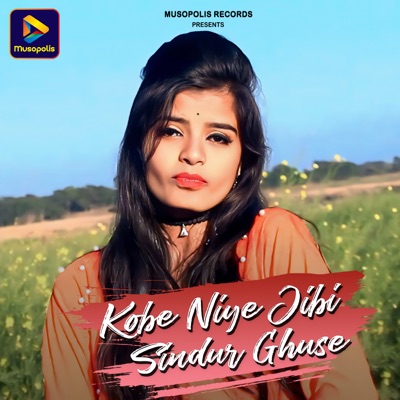 Kobe Niye Jibi Sindur Ghuse - Single