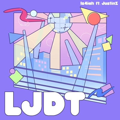 LJDT (feat. JustinZ) - Single