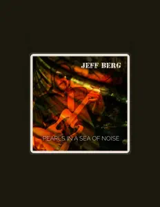 Jeff Berg을(를) 듣고, 뮤직 비디오를 보고, 약력을 읽고, 투어 일정 등을 확인하세요!