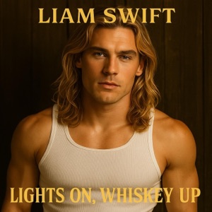 Lights On, Whiskey Up - Single