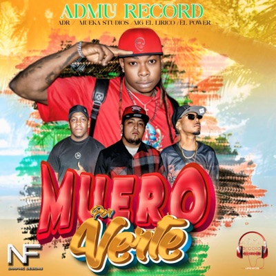 Muero por verte (feat. ADR, MG El lirico, El power & Dj Mueka) - Single