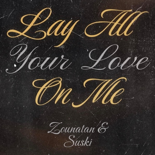 Lay All Your Love On Me (feat. Suski)
