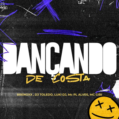 Dançando de Costas (feat. Luki DJ & Dj Toledo) - Single