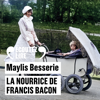 La nourrice de Francis Bacon - Maylis Besserie