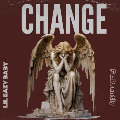 Change (feat. Brently) - Single