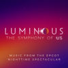 Sheléa, Katharine McPhee & Pinar Toprak - Luminous: The Symphony of Us (Music from the EPCOT Nighttime Spectacular) illustration