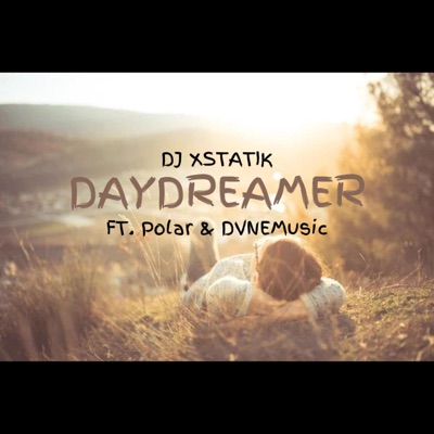 Daydreamer (feat. Polar & DVNEMusic) - Single