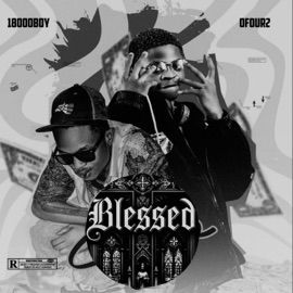 BLESSED (feat. Ofour2) 18000boy