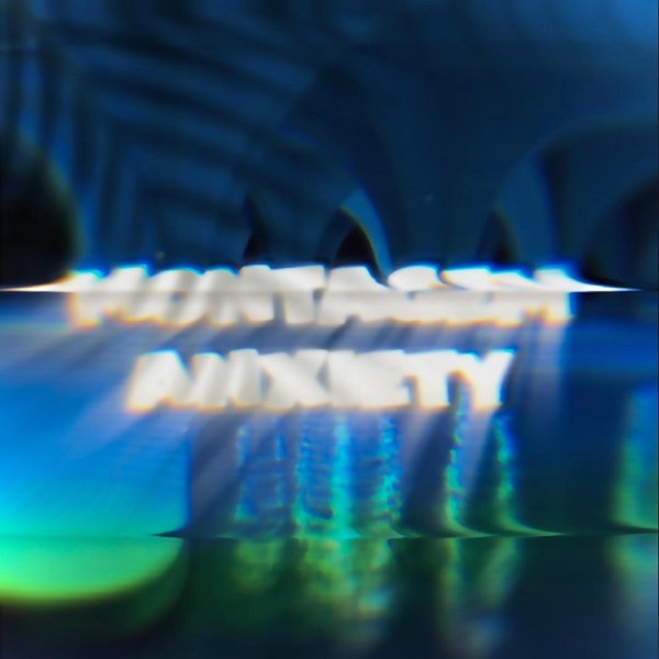 MONTAGEM ANXIETY - EP