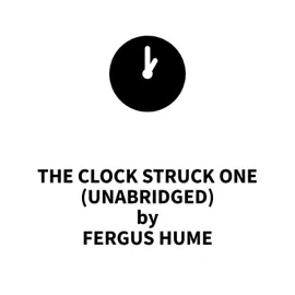 The Clock Struck One (UNABRIDGED)