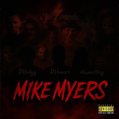 Mike meyers (feat. Trillmarcus & D1b Ahjy) - Single