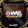 O Mais Falado no Rj (feat. MC LUIZINHO, MC Xangai & MC DELUX) - Single