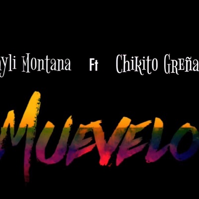 Muévelo (feat. Chikito Greña) - Single