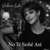 Valerie Luh - No Te So&ntilde;&eacute; As&iacute; artwork