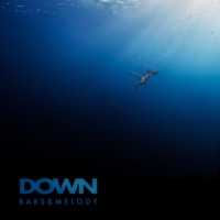 Down - Single - Bars and Melody