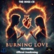 BURNING LOVE feat Official Awakening Single