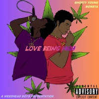 Love Being High (feat. Monsta) - Single - Shorty Young