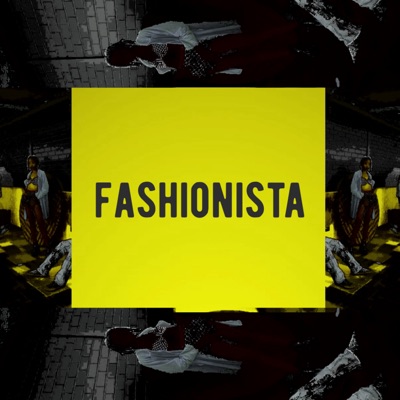 Fashionista (feat. ZEEFU) - Single