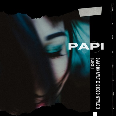 Papi (feat. DjAdonayLT & Dj Esli) - Single