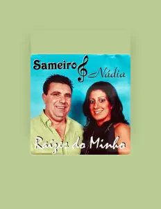 Listen to Sameiro & Nádia, watch music videos, read bio, see tour dates & more!