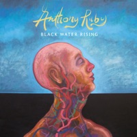 Black Water Rising by Anthony Ruby on Apple Music