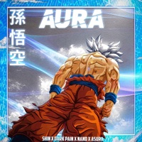 Aura - Single - Shin, Dark Pain, Nano & Asura