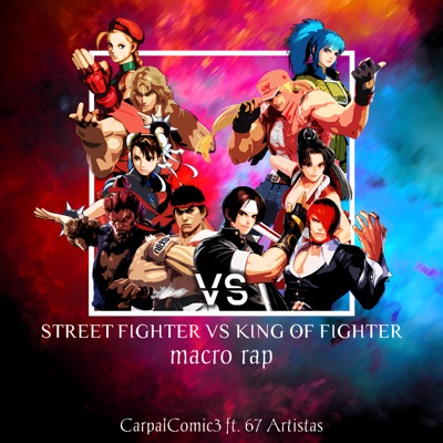 Street Fighter vs King Of Fighter Macro Rap - EP