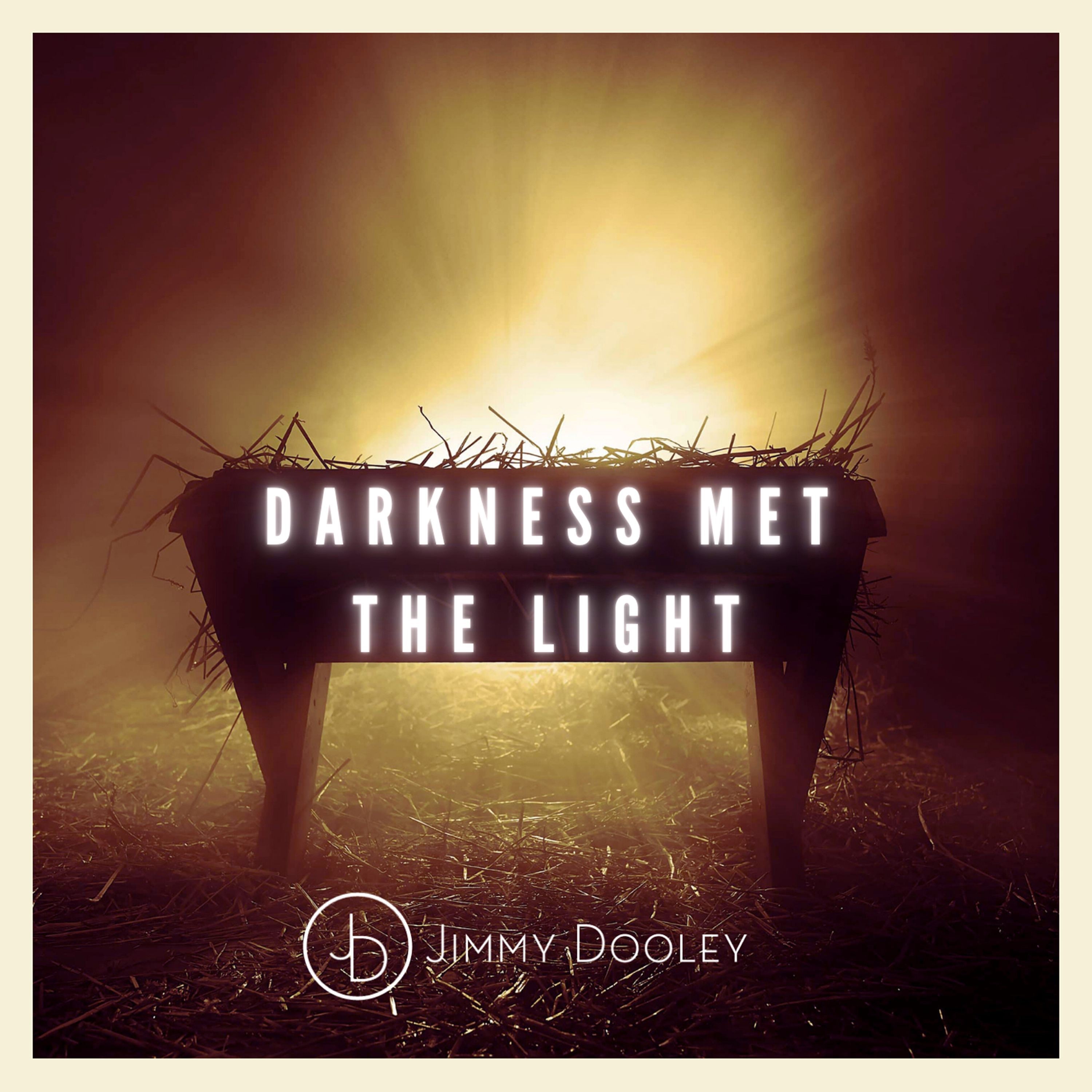 Darkness Met the Light - Single