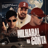 Milharal na Conta - Single - Mc Marcos IP & ROBACENA ORIGINAL