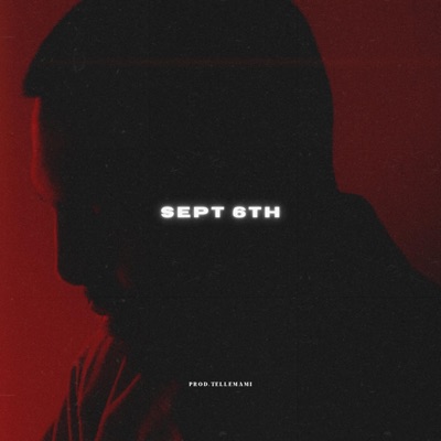 SEPT 6TH - EP