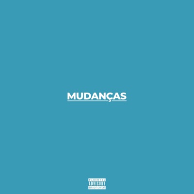 MUDANÇAS - Single