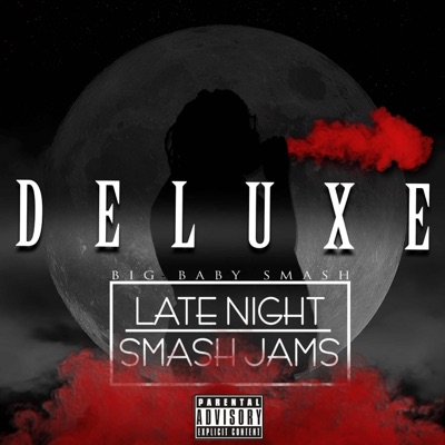 Late Night Smash Jams (Deluxe)