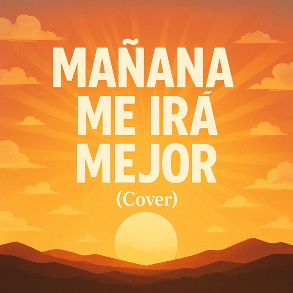 Mañana Me Irá Mejor (Yamilka Corta)