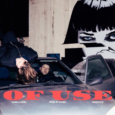 Of Use (feat. Maxestilo) - Single