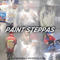 Paint Steppas (feat. Kxng4oe & Dody6) - Single - PLAYERRWAYS