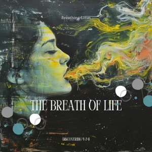 The Breath of Life: Discovering 4-7-8