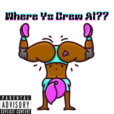 Where Yo Crew At (feat. Mar Rackz & Topseid Mellœ) - Single